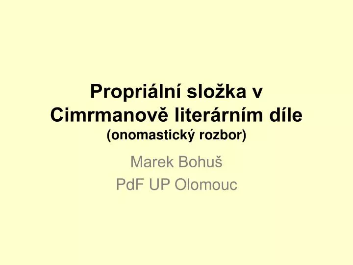 propri ln slo ka v cimrmanov liter rn m d le onomastick rozbor