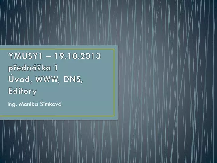 ymusy1 19 10 2013 p edn ka 1 vod www dns editory