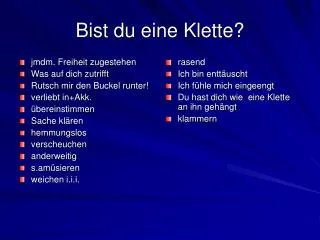 bist du eine klette