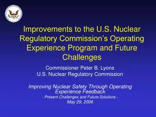 Commissioner Peter B. Lyons U.S. Nuclear Regulatory Commission