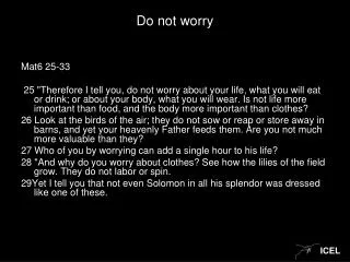 Do not worry