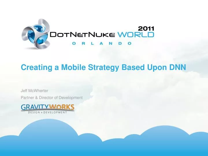 creating a mobile strategy based upon dnn