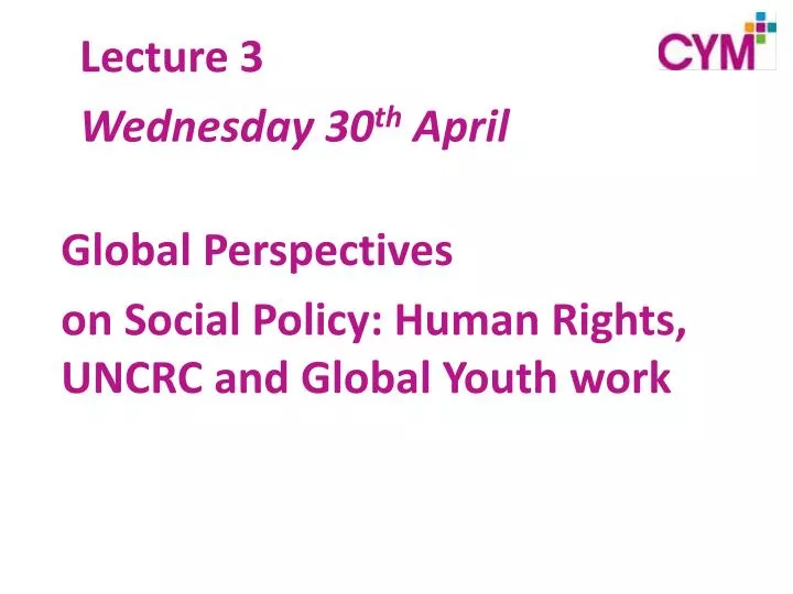 global perspectives on social policy human rights uncrc and global youth work