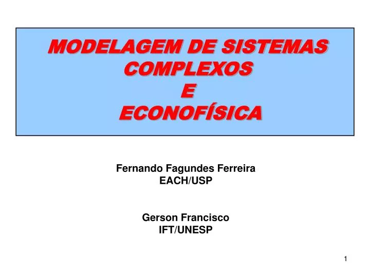 fernando fagundes ferreira each usp gerson francisco ift unesp