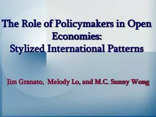 The Role of Policymakers in Open Economies: Stylized International Patterns