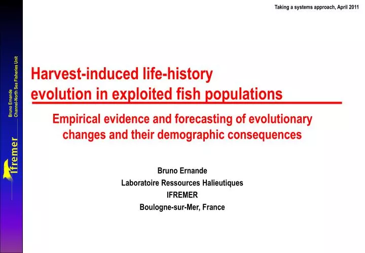 harvest induced life history evolution in exploited fish populations