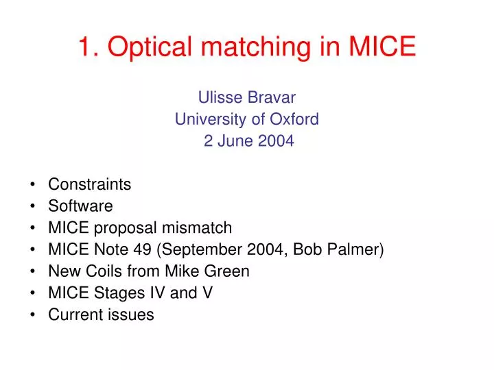 1 optical matching in mice