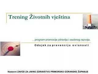 trening ivotnih vje tina