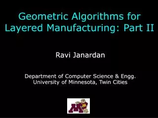 Geometric Algorithms for Layered Manufacturing: Part II
