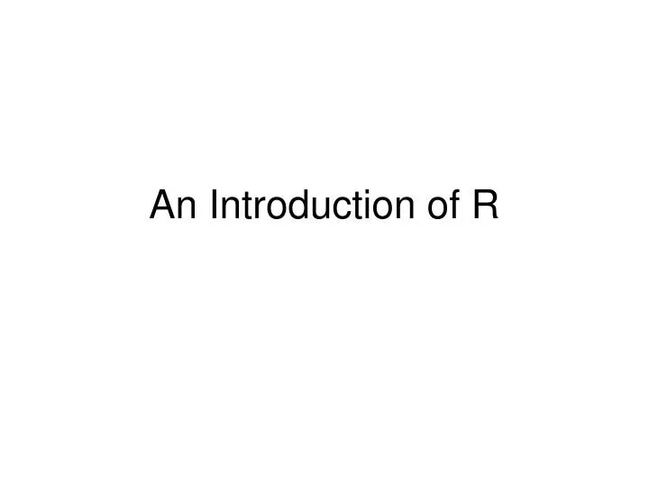 an introduction of r