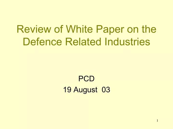 review of white paper on the defence related industries