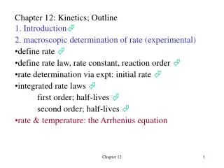 Chapter 12: Kinetics; Outline 1. Introduction ?