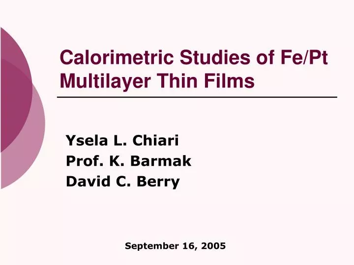calorimetric studies of fe pt multilayer thin films