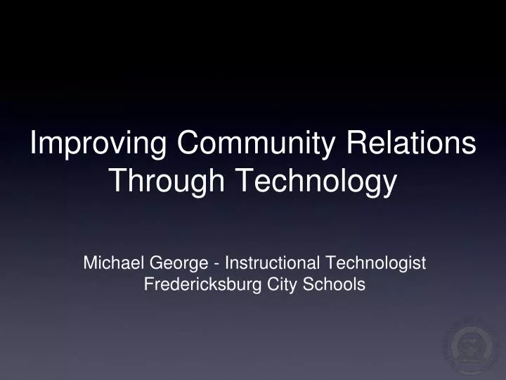 improving community relations through technology