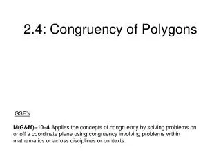 2.4: Congruency of Polygons