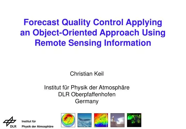 forecast quality control applying an object oriented approach using remote sensing information