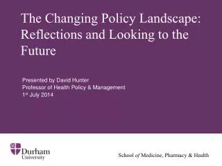 The Changing Policy Landscape: Reflections and Looking to the Future