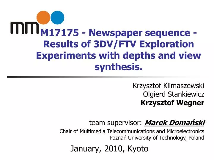 m17175 newspaper sequence results of 3dv ftv exploration experiments with depths and view synthesis