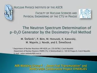 The Neutron Spectrum Determination of p-D 2 O Generator by the Dosimetry -Foil Method
