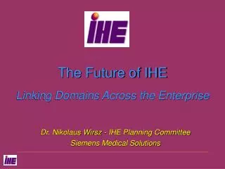 The Future of IHE