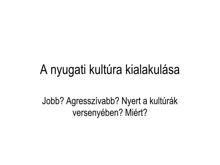 a nyugati kult ra kialakul sa