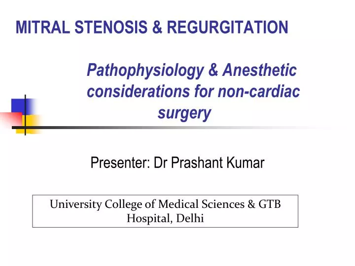 mitral stenosis regurgitation pathophysiology anesthetic considerations for non cardiac surgery