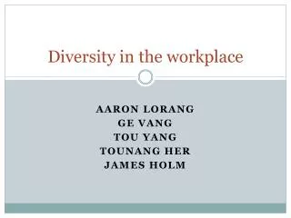 Diversity in the workplace
