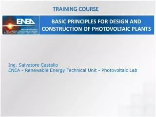 BASIC PRINCIPLES FOR DESIGN AND CONSTRUCTION OF PHOTOVOLTAIC PLANTS