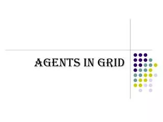 Agents in Grid