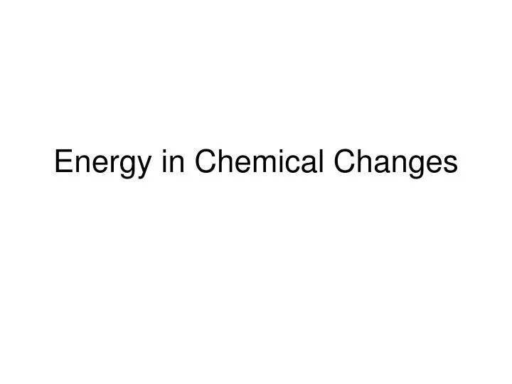 energy in chemical changes