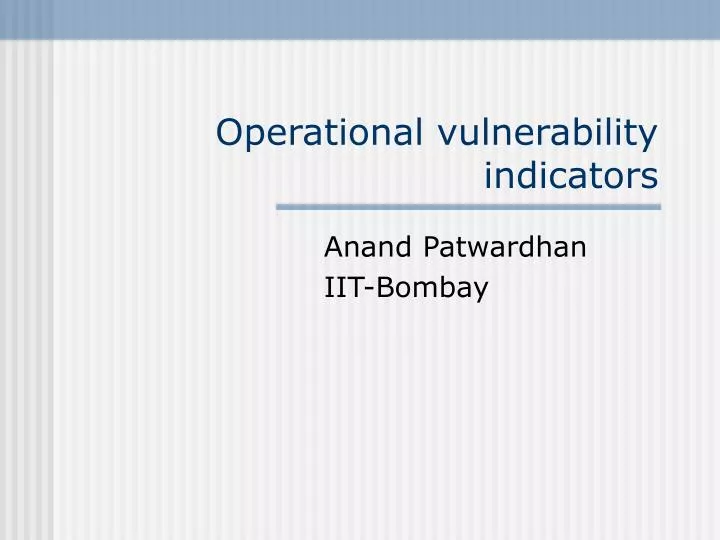 operational vulnerability indicators