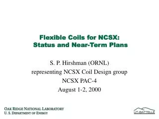Flexible Coils for NCSX: Status and Near-Term Plans
