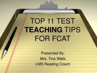 TOP 11 TEST TEACHING TIPS FOR FCAT