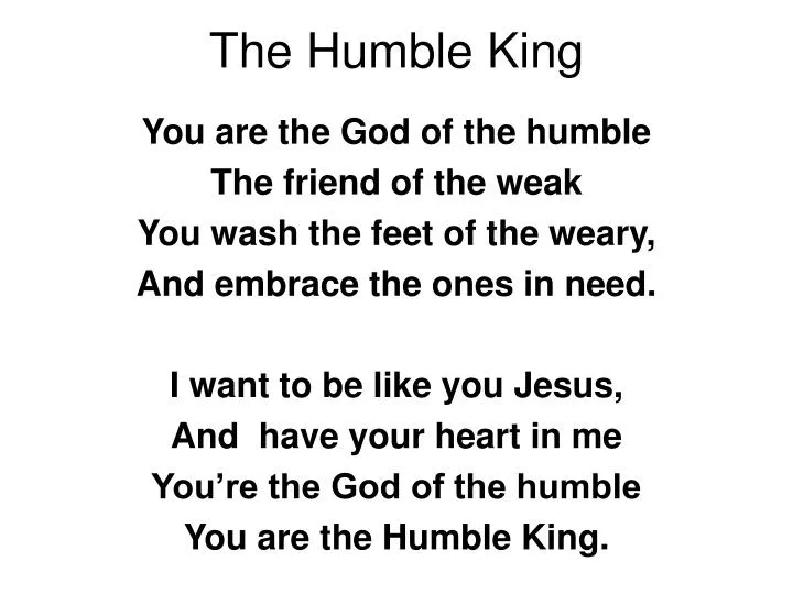 the humble king