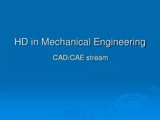 HD in Mechanical Engineering