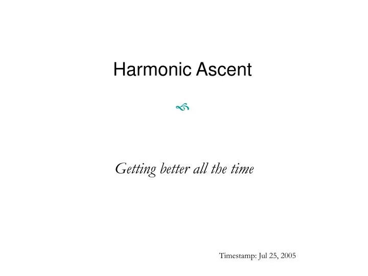 harmonic ascent