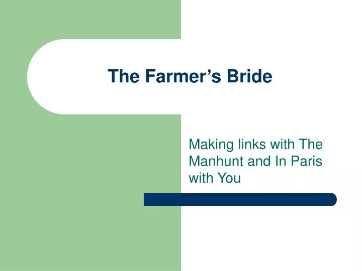the farmer s bride