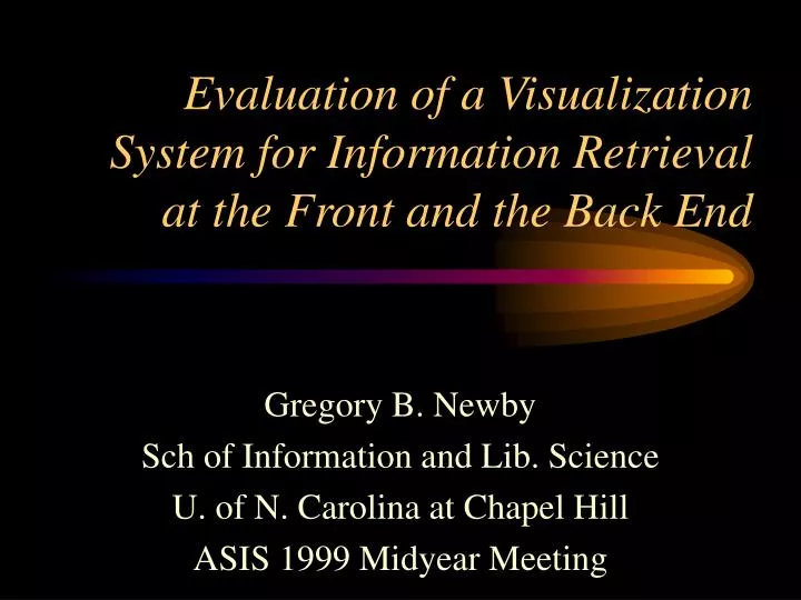 evaluation of a visualization system for information retrieval at the front and the back end