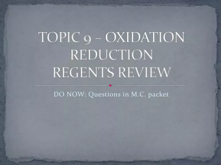 topic 9 oxidation reduction regents review
