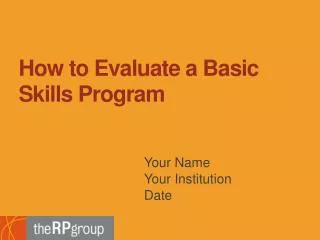 How to Evaluate a Basic Skills Program