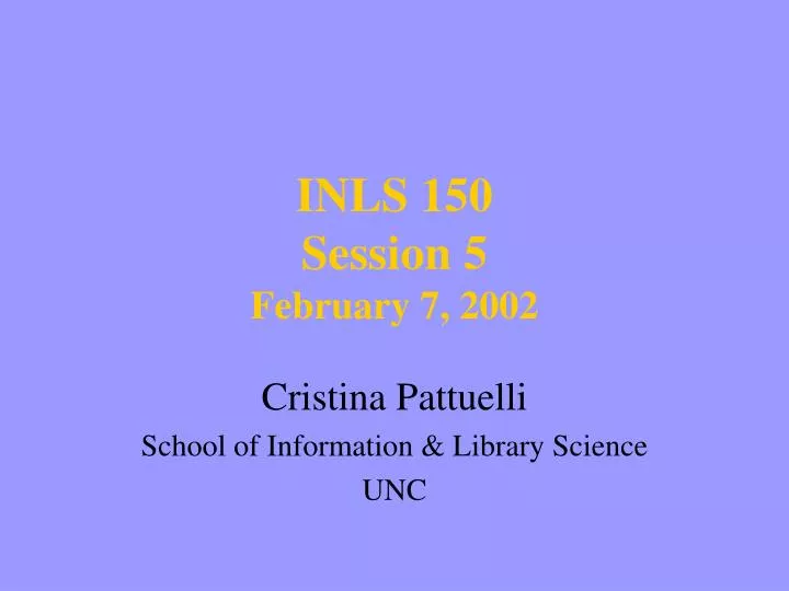 inls 150 session 5 february 7 2002