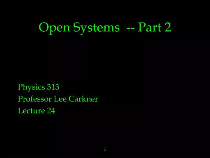 open systems part 2