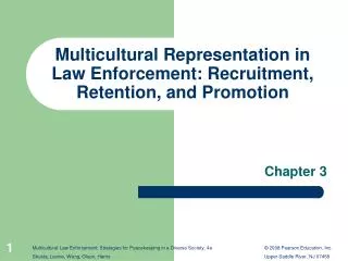 Multicultural Representation in Law Enforcement: Recruitment, Retention, and Promotion