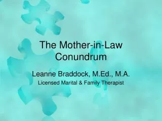 The Mother-in-Law Conundrum