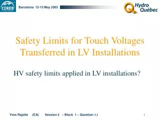 Safety Limits for Touch Voltages Transferred in LV Installations