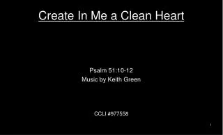 Create In Me a Clean Heart