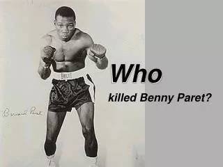 Who killed Benny Paret?