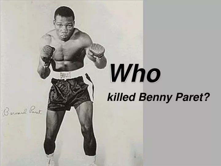 who killed benny paret