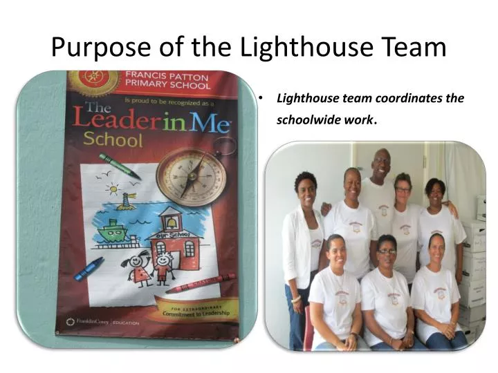 purpose of the lighthouse team