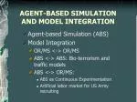 AGENT-BASED SIMULATION AND MODEL INTEGRATION - slide 1